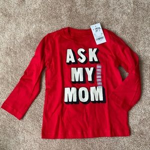 Ask My Mom Shirt